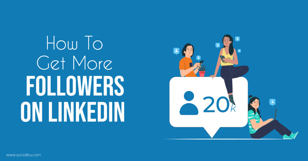 Get more followers on LinkedIn