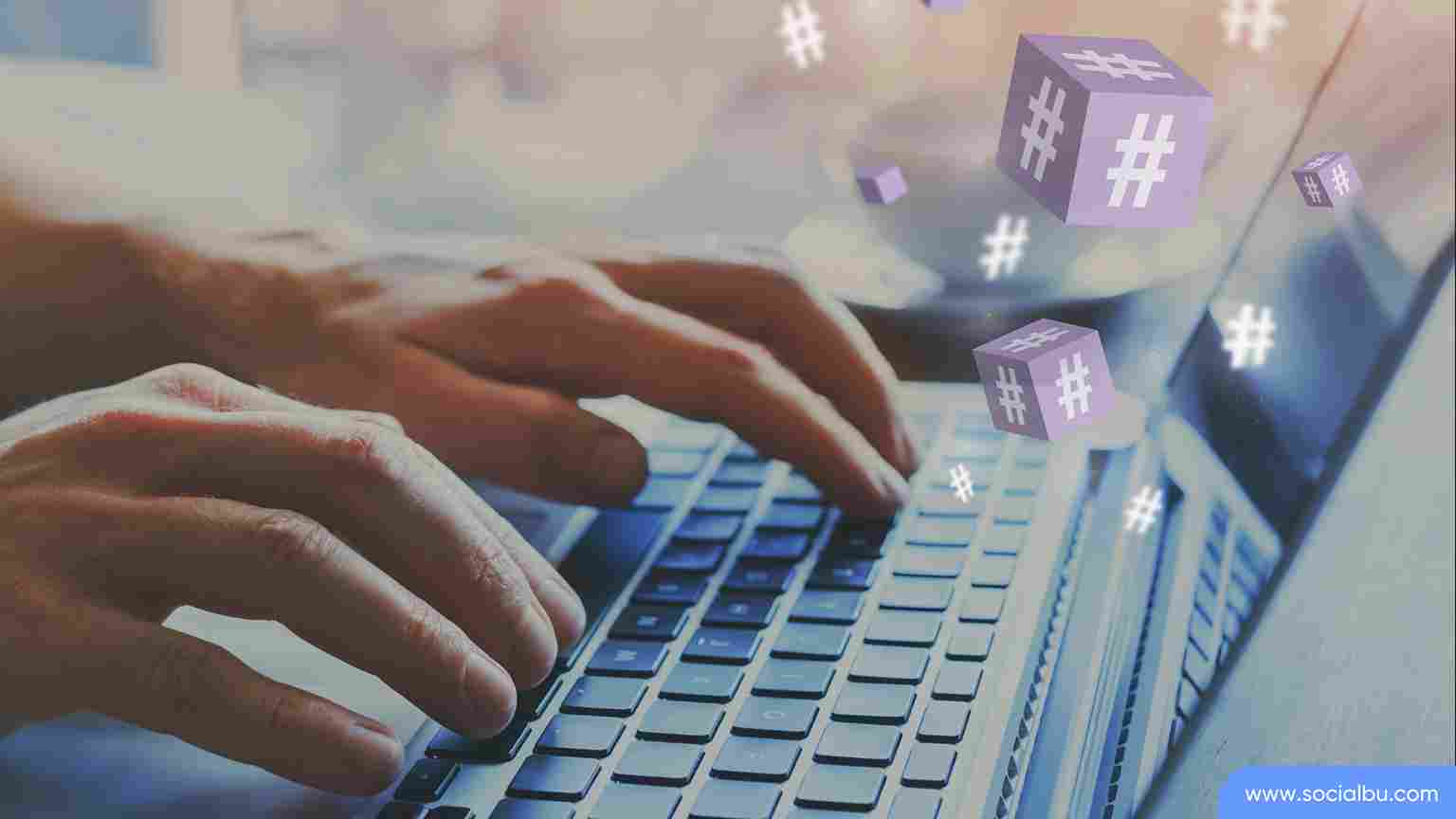 Use relevant hashtags