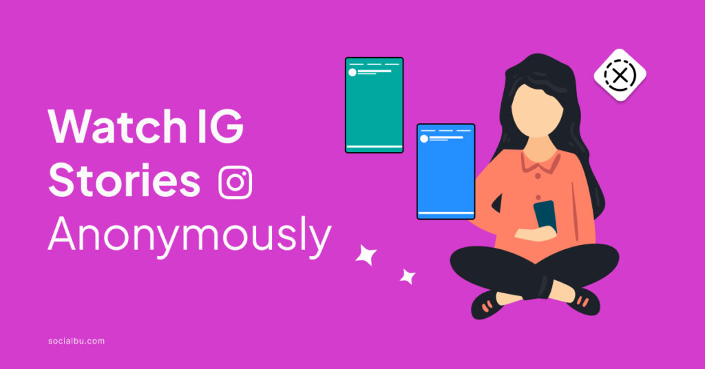 watch IG stories anonymously