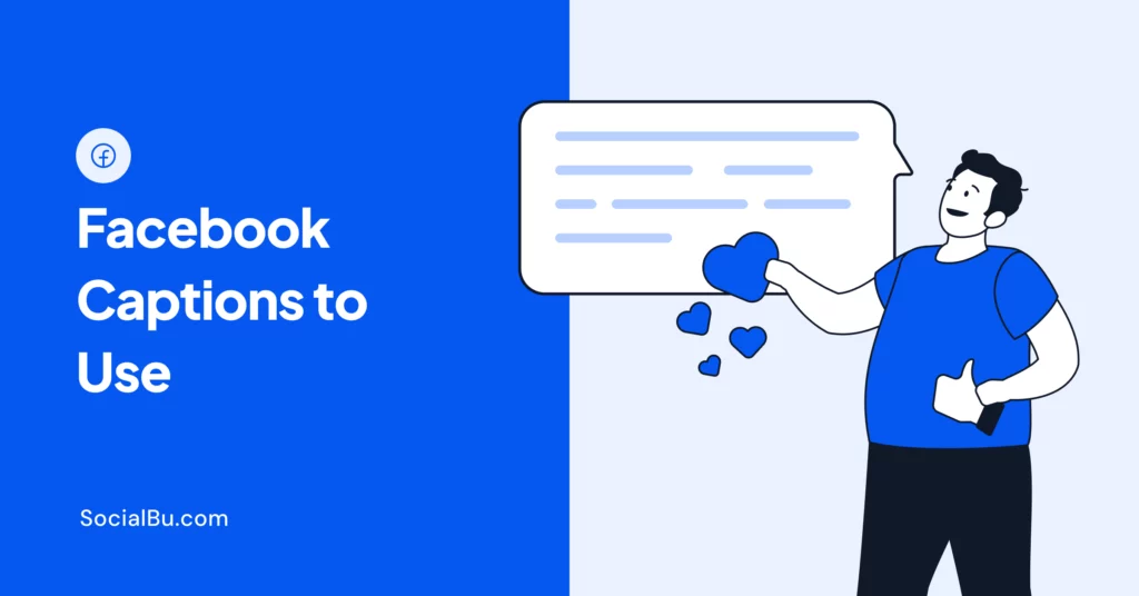 123+ Facebook Captions to Use in 2026 [Free Caption Generator]