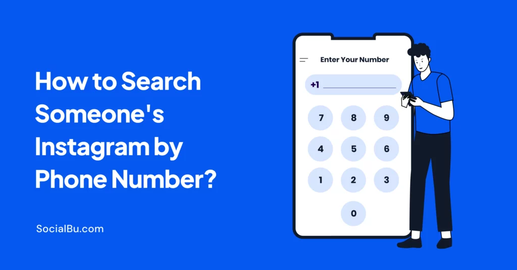 How to Search Someone's Instagram by Phone Number?