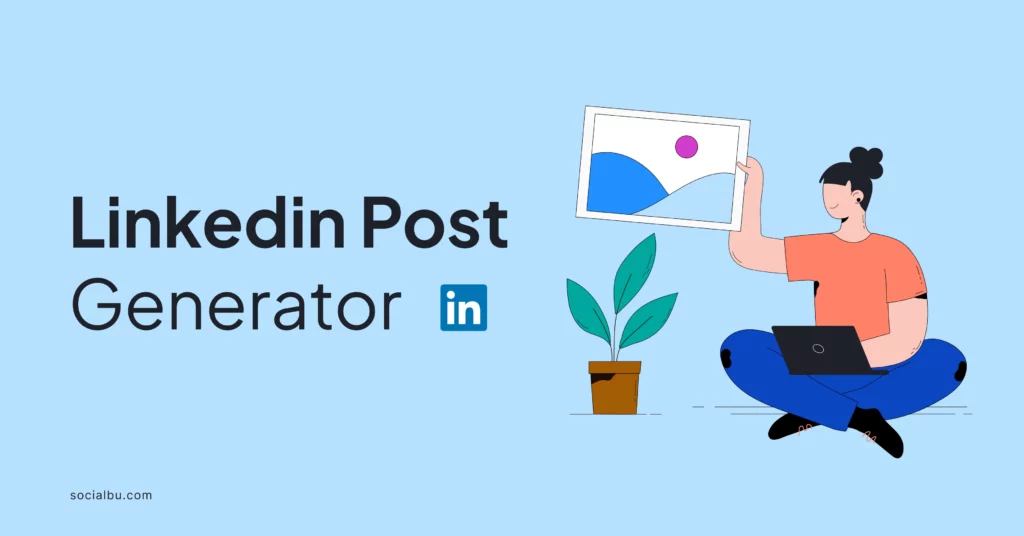 linkedin post generator