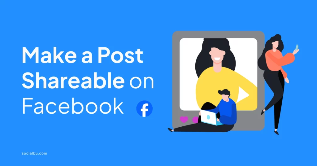 how to make a post shareable on facebook