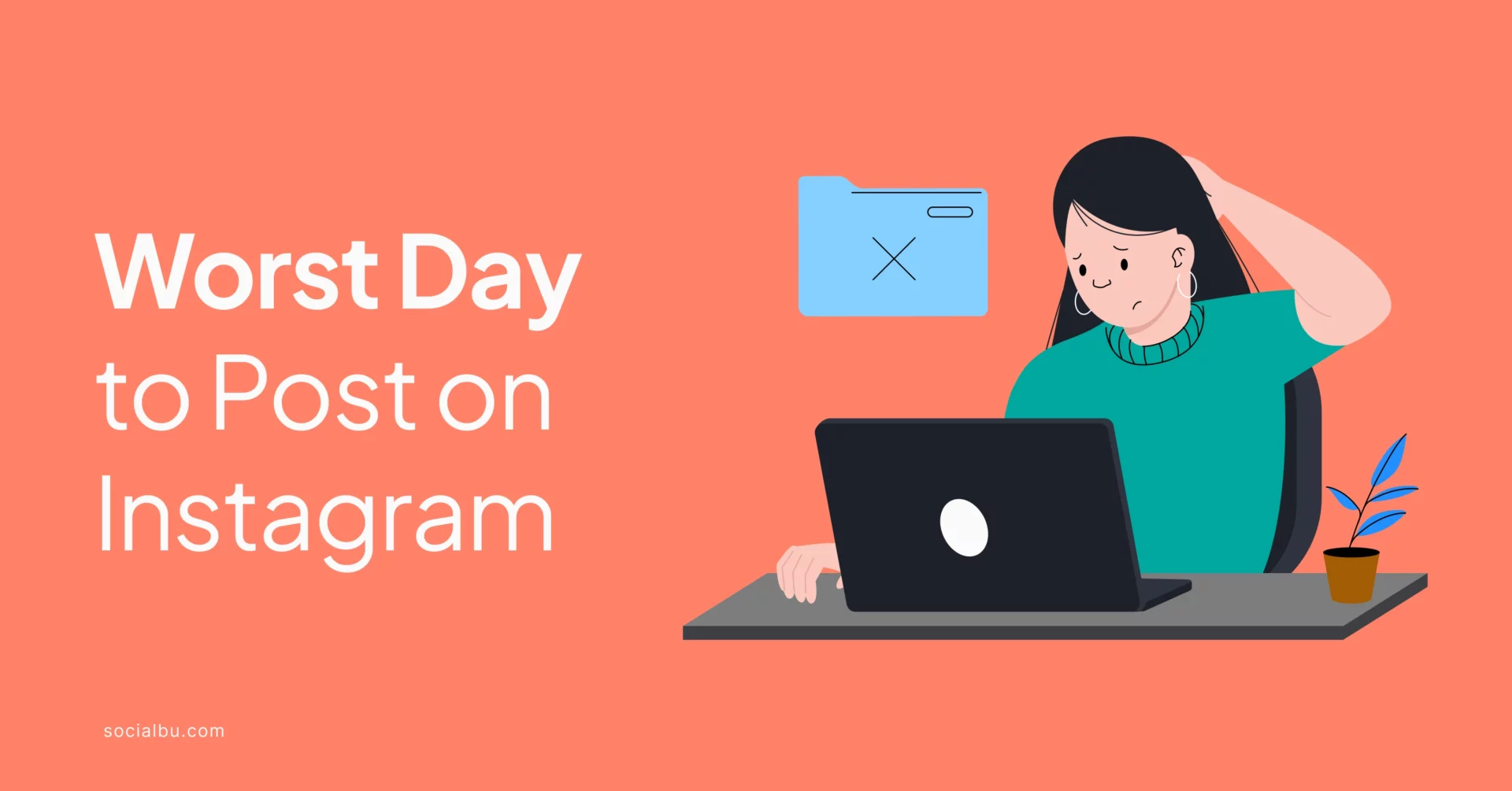 What is The Worst Day to Post on Instagram? | SocialBu Blog