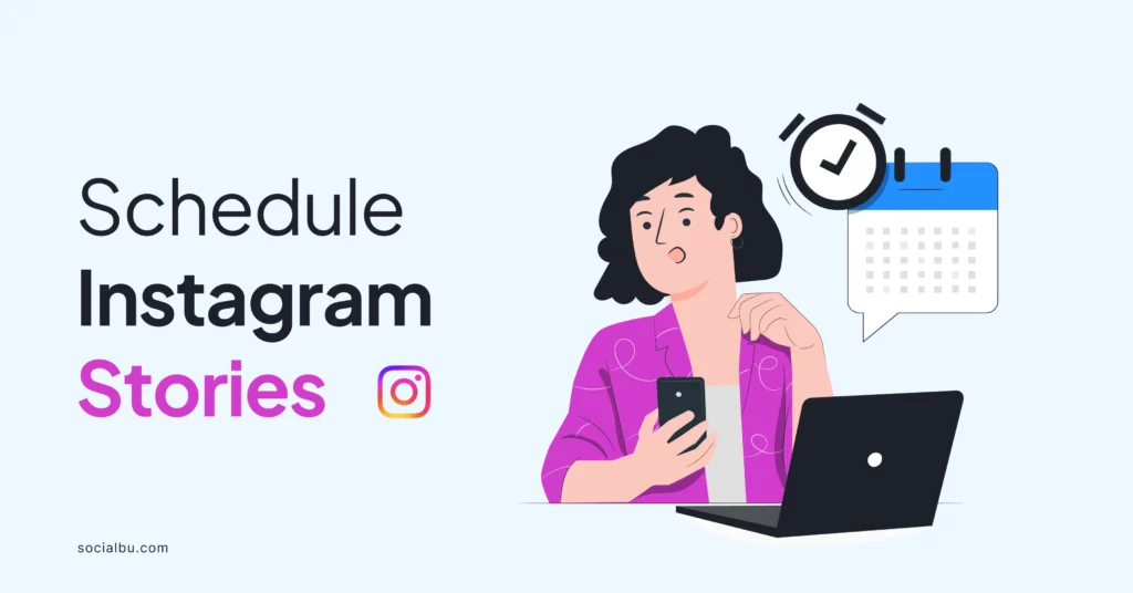 Schedule Instagram Stories