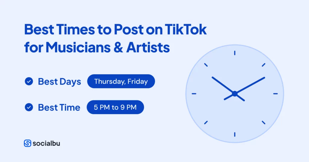 Best Times to Post on TikTok for Musicians & Artists