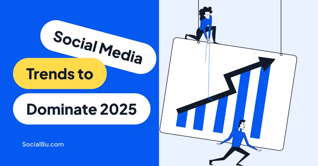 17 Social Media Trends to Dominate 2025