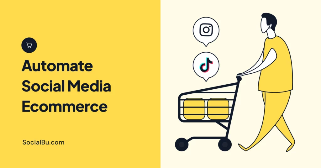 automate social media ecommerce