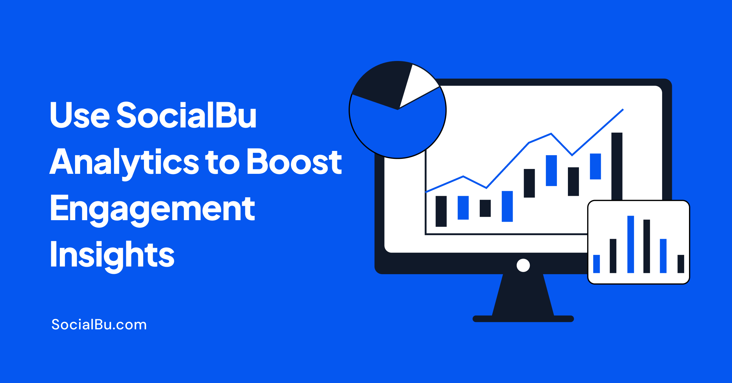How to use SocialBu analytics to boost engagement insights