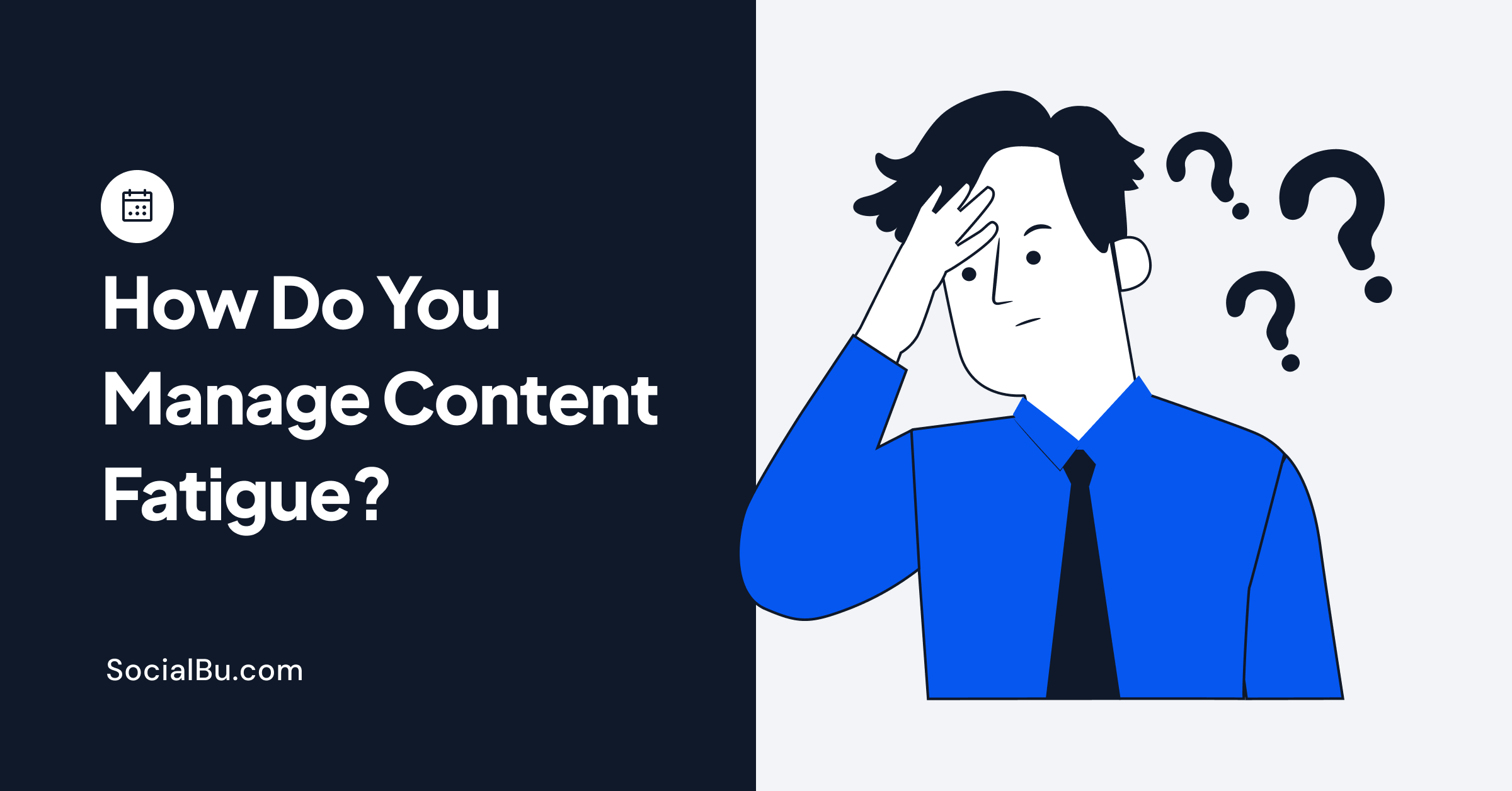 Content fatigue