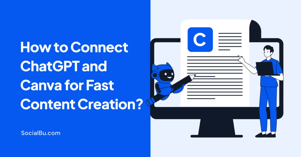How to Connect ChatGPT and Canva for Fast Content Creation