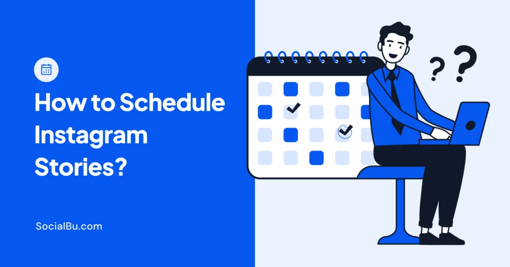How to Schedule Instagram Stories?