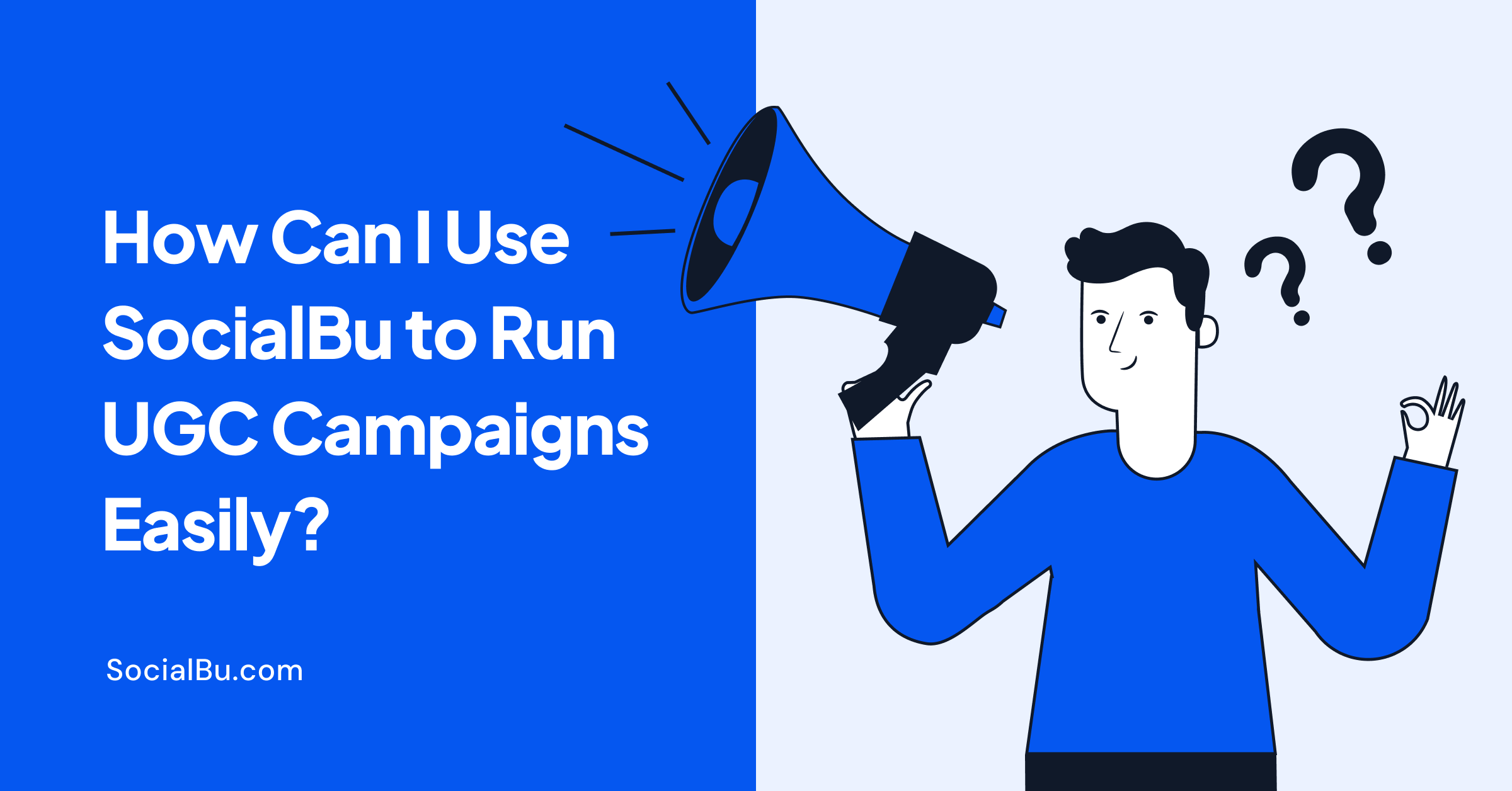 How can I use SocialBu to run UGC campaigns easily?