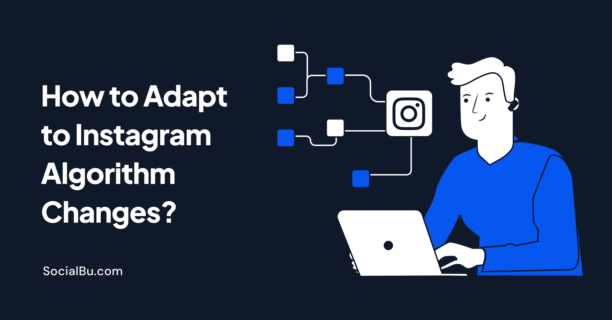 Instagram algorithm changes