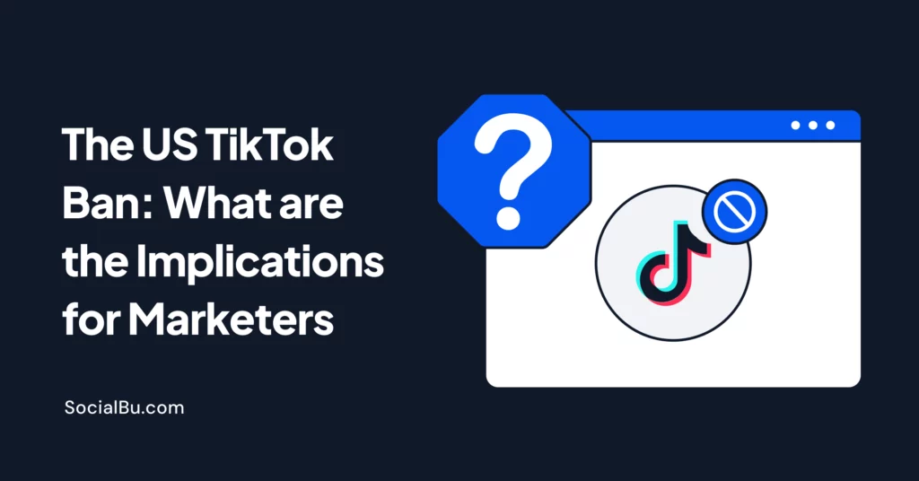 The US TikTok Ban