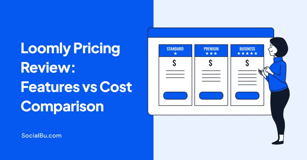 Loomly Pricing Review: Features vs Cost Comparison