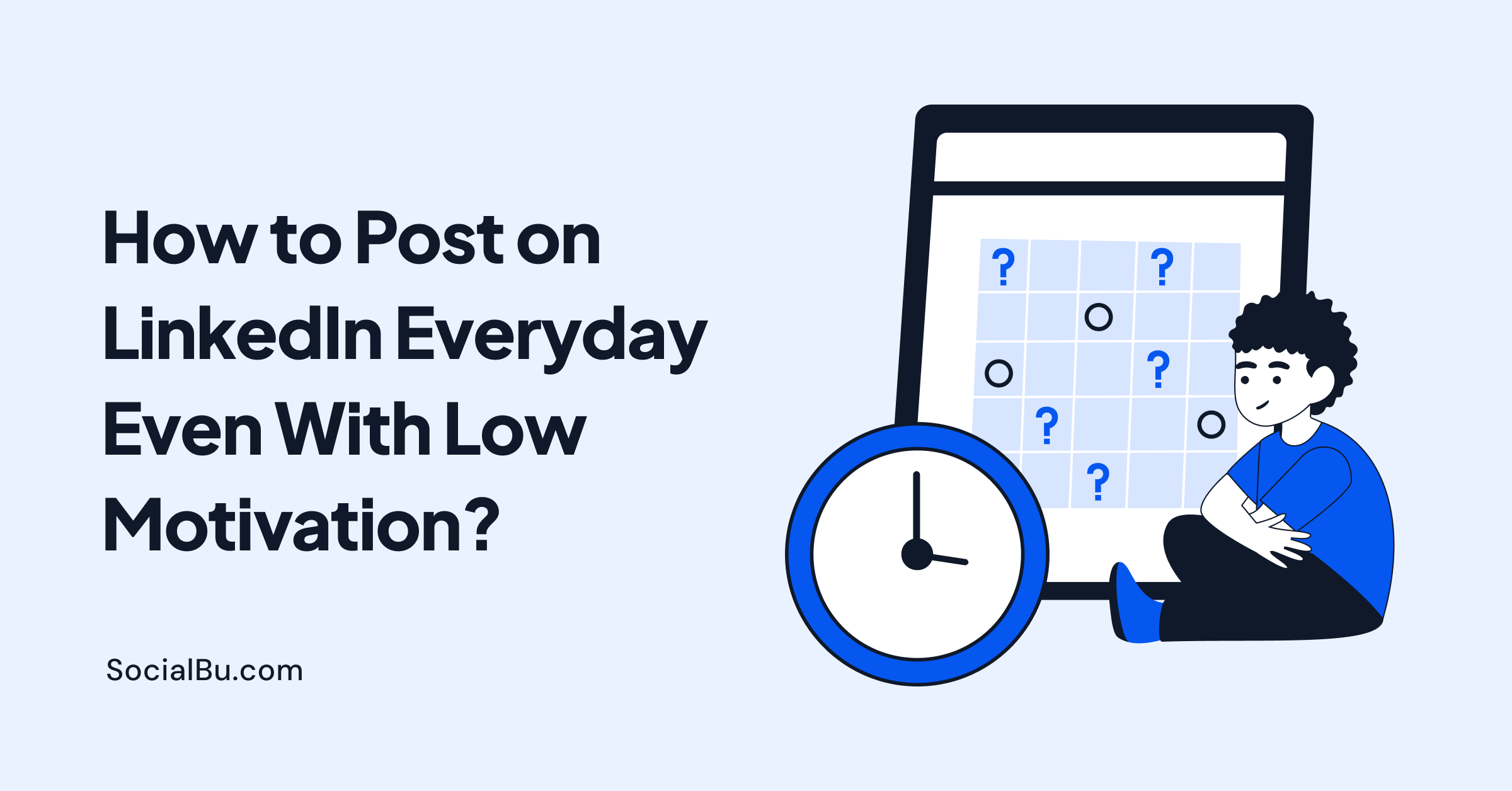How to Post on LinkedIn Everday Even With Low Motivation