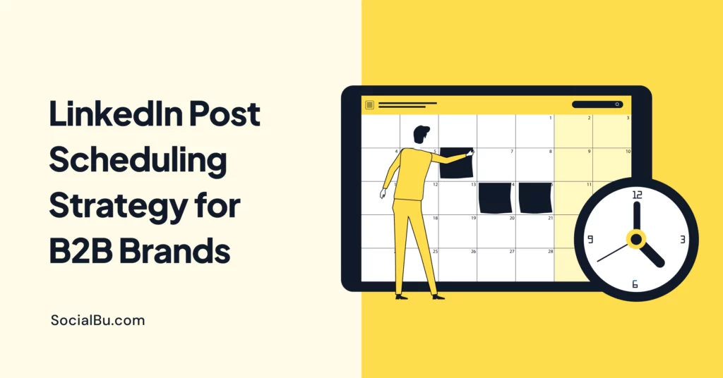 linkedin post scheduling strategy 2026