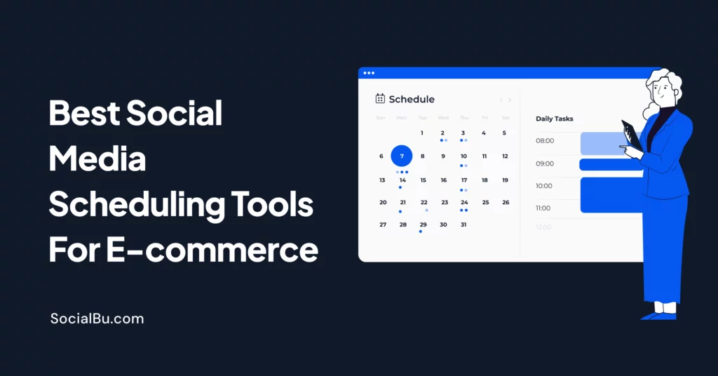 Best Social Media Scheduling Tools for E-commerce Brands in 2026