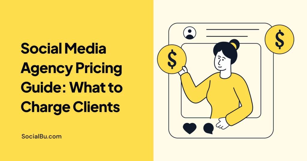 Social Media Agency Pricing Guide: What to Charge Clients in 2026