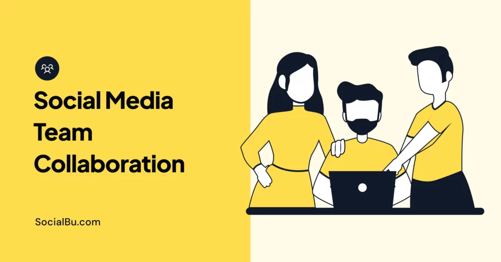 Social Media Team Collaboration: How to Add Members Without Sharing Passwords