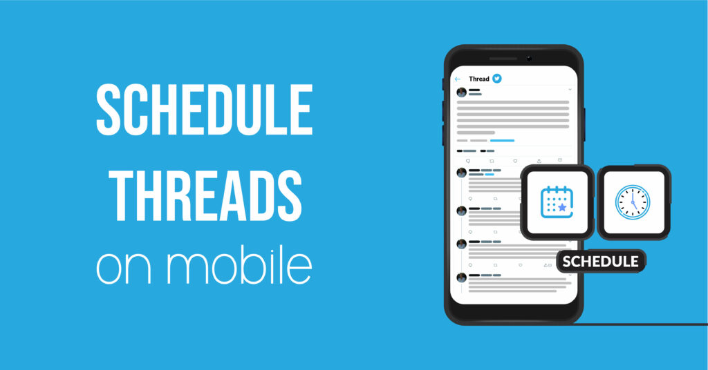 How to Schedule Twitter Threads on Mobile