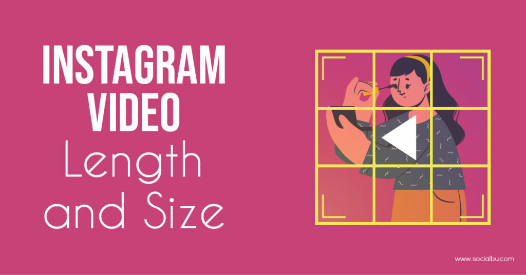 Instagram Video Length