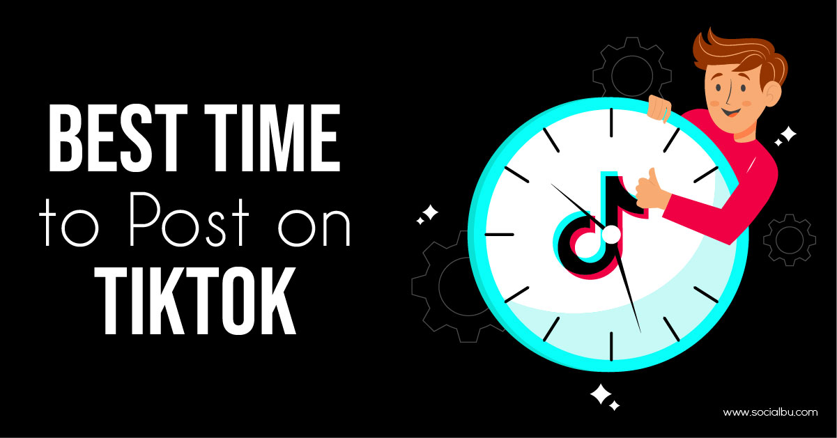 The Best Time To Post On TikTok In 2023