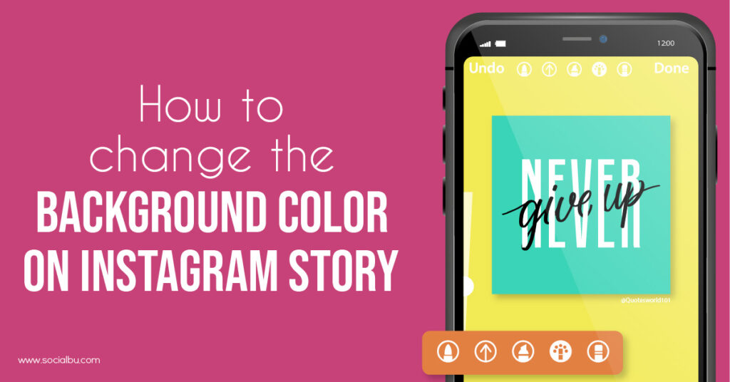 How to Change the Background Color on Instagram Story | SocialBu Blog