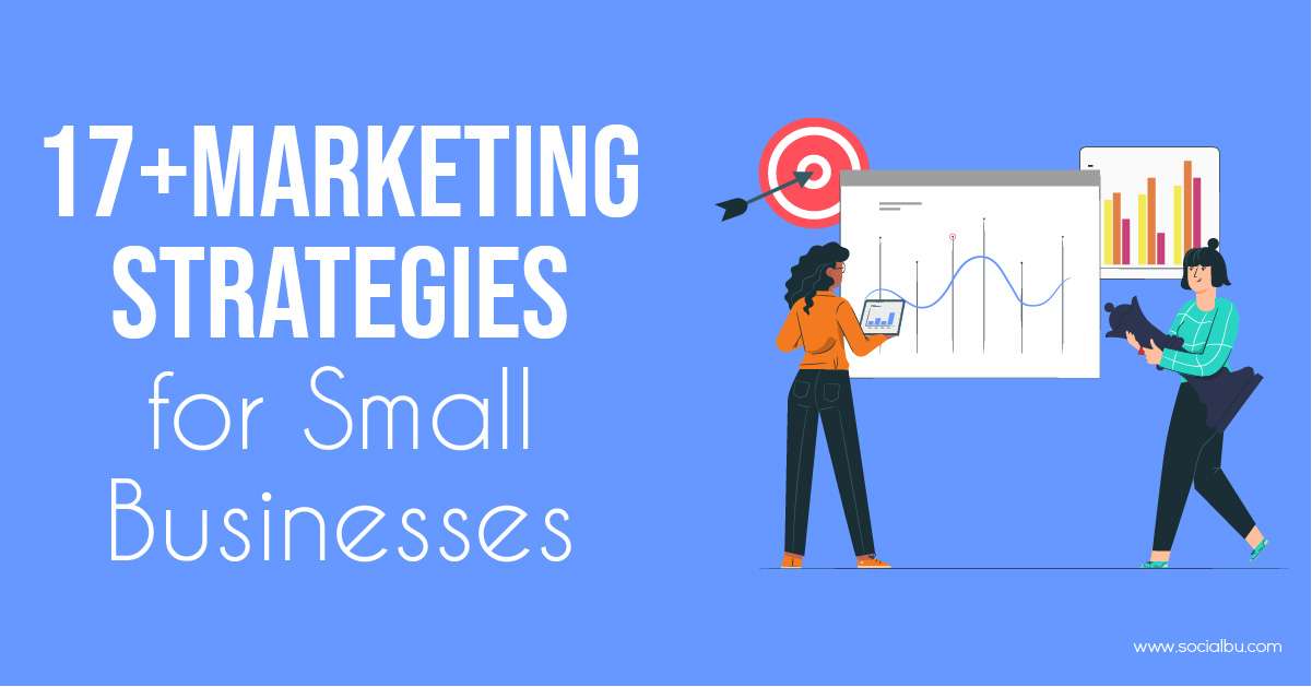 Marketing Strategies for Small Business 2021  Step-By-Step Guide and Free  Business Marketing Tools 