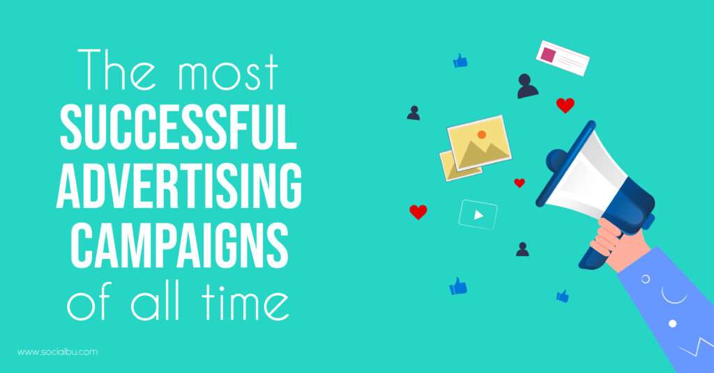 most successful adverticing campigns