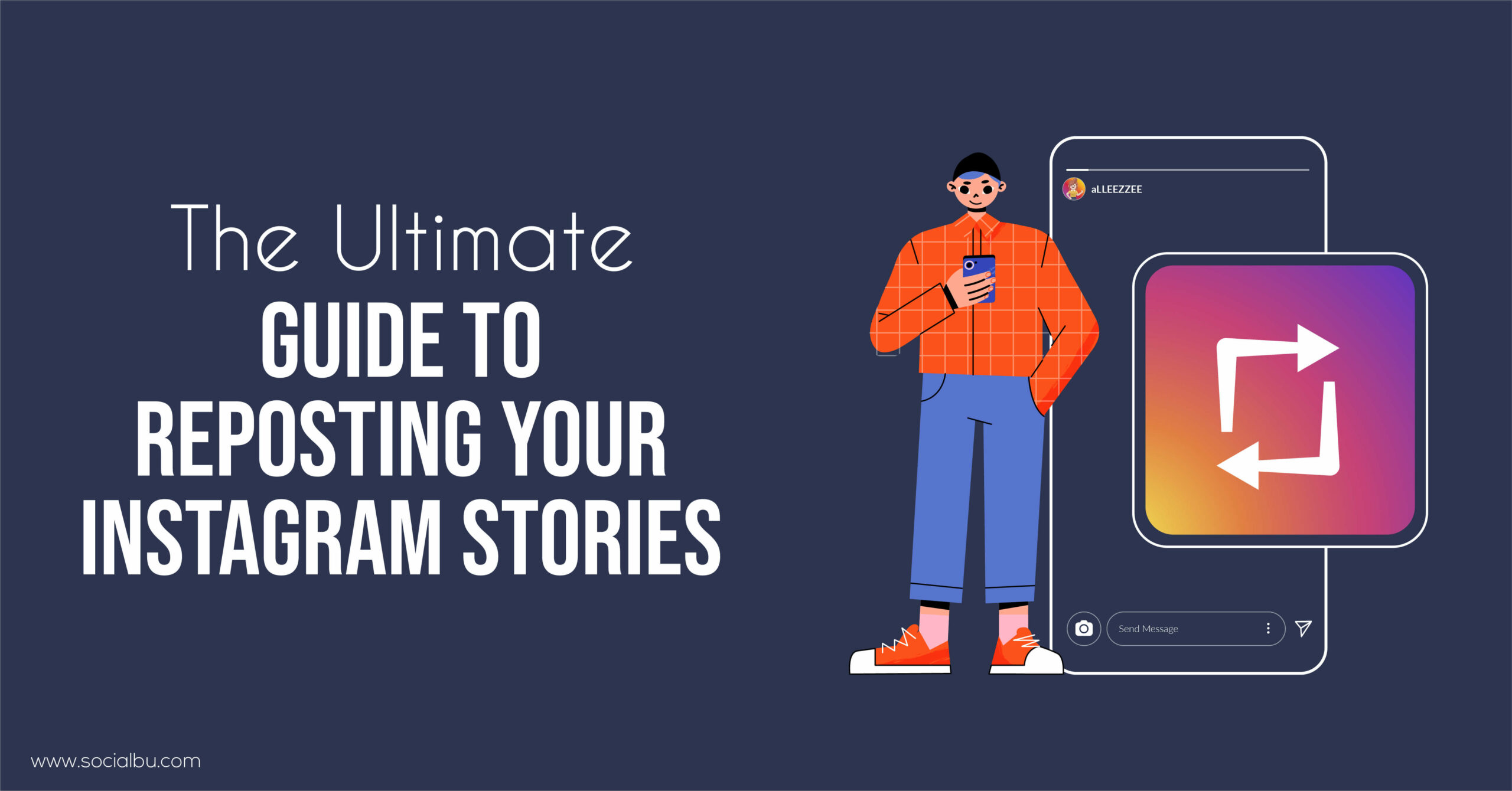 The Ultimate Guide to Reposting Your Instagram Stories