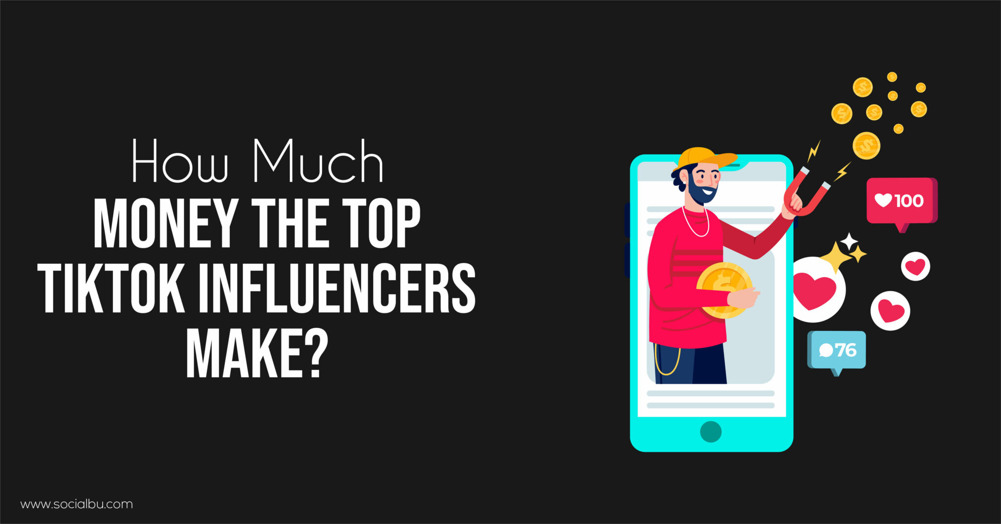 How Much Money the Top TikTok Influencers Make?