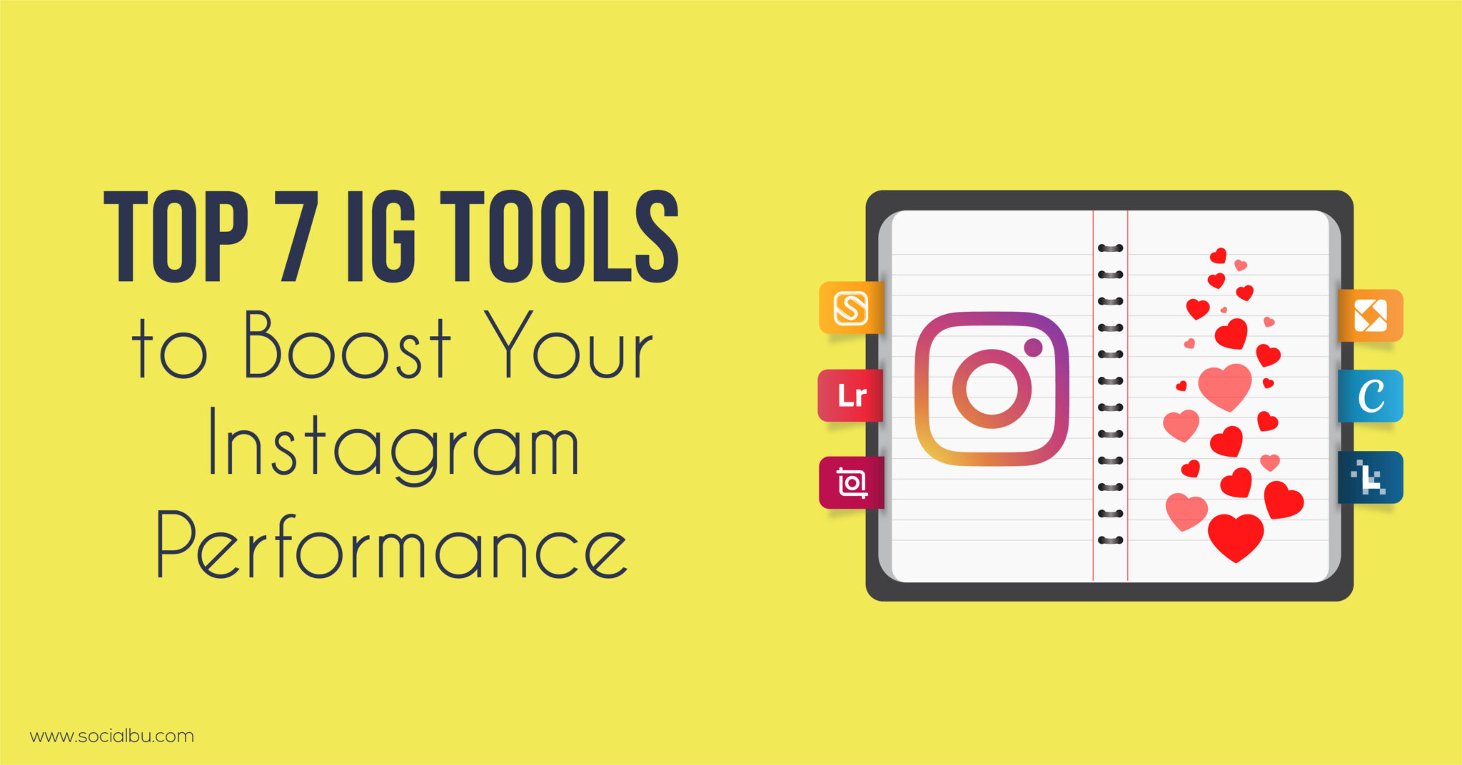 Top 7 IG Tools to Boost Your Instagram Performance