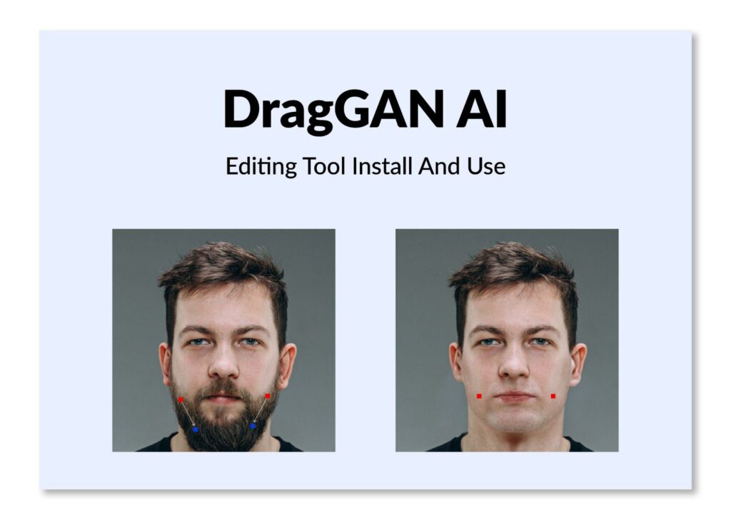 What is DragGAN AI Photo Editing Tool And How to Use It