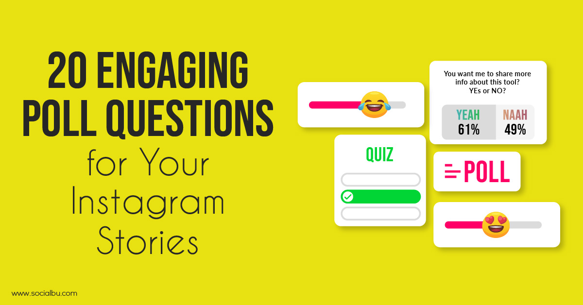 20 Engaging Poll Questions for Instagram Stories