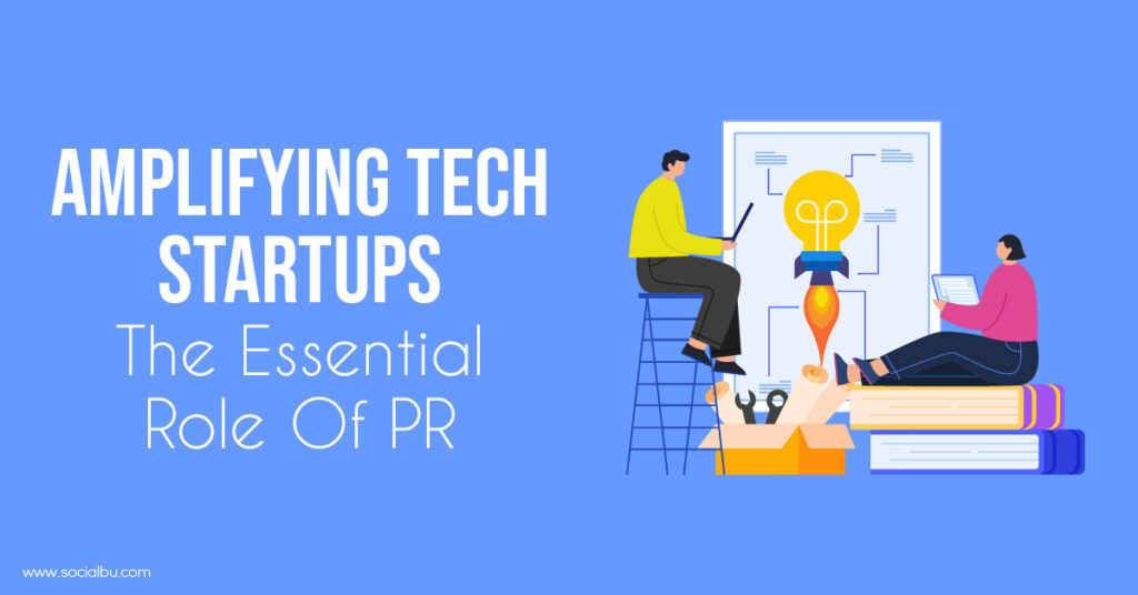 the role of PR in tech startups