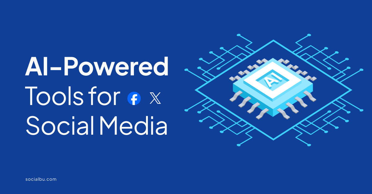 7 Best AI-Powered Tools to Create Social Media Content