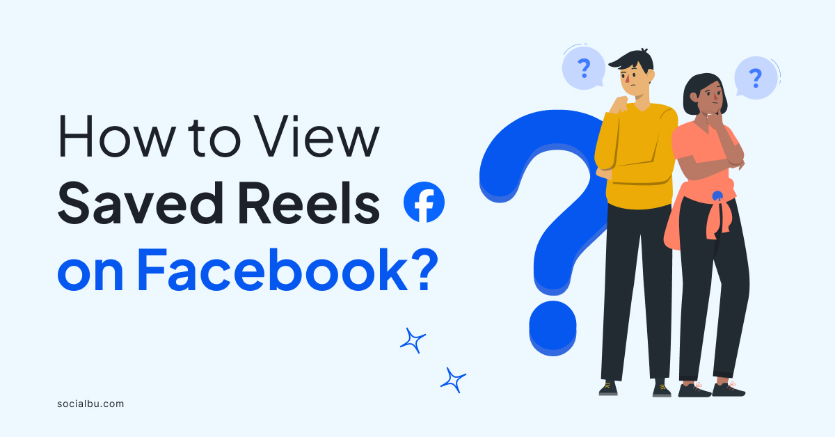 How to View Saved Reels on Facebook and Instagram [5 Free Reels