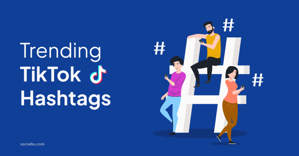 Trending TikTok hashtags