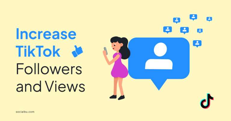 How to Increase TikTok Followers and Views Organically? | SocialBu Blog