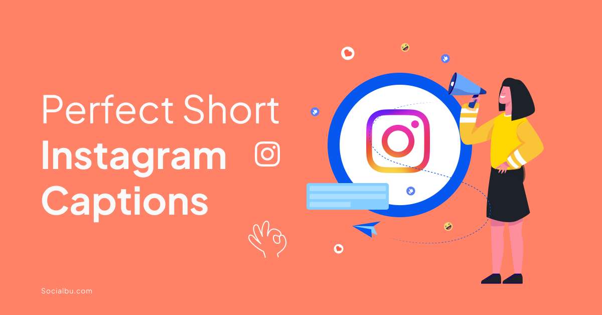 300+ Perfect Short Instagram Captions [+ Captions Generators