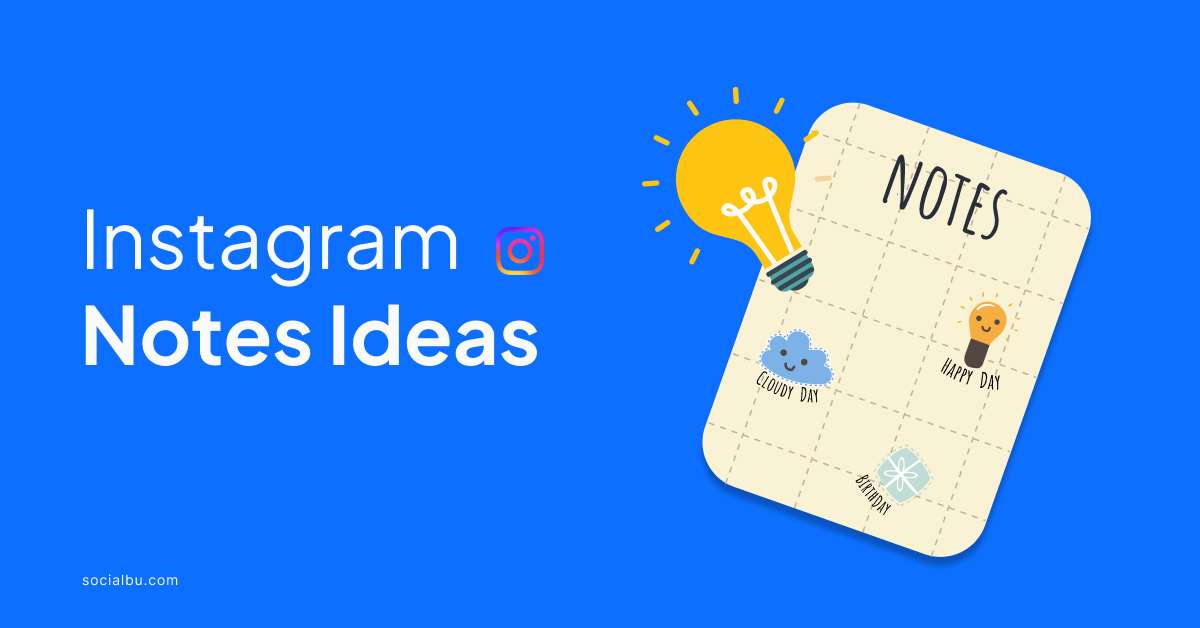 30+ Instagram Notes Ideas To Use in 2024 | SocialBu Blog