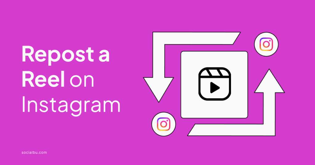 How to Repost a Reel on Instagram