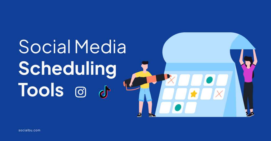 Social Media Scheduling Tools