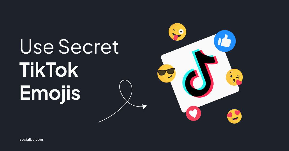 How to Use Secret TikTok Emojis on Mobile & Desktop | SocialBu Blog