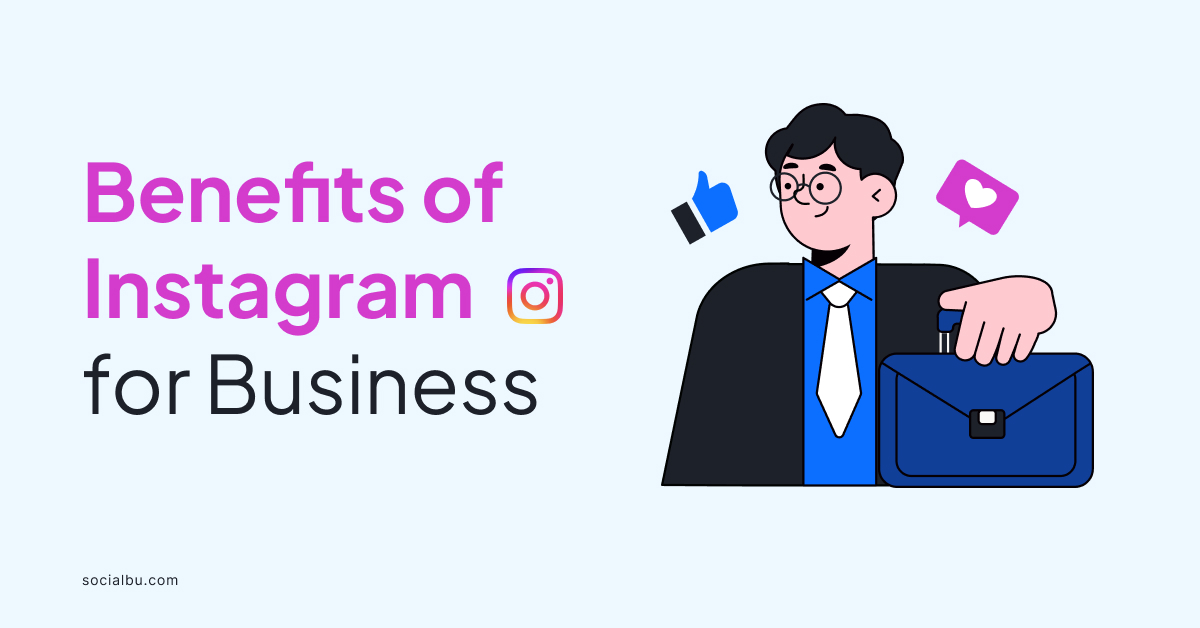 benefits of using instagram for business
