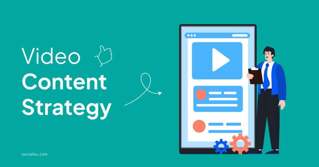 Video content strategy