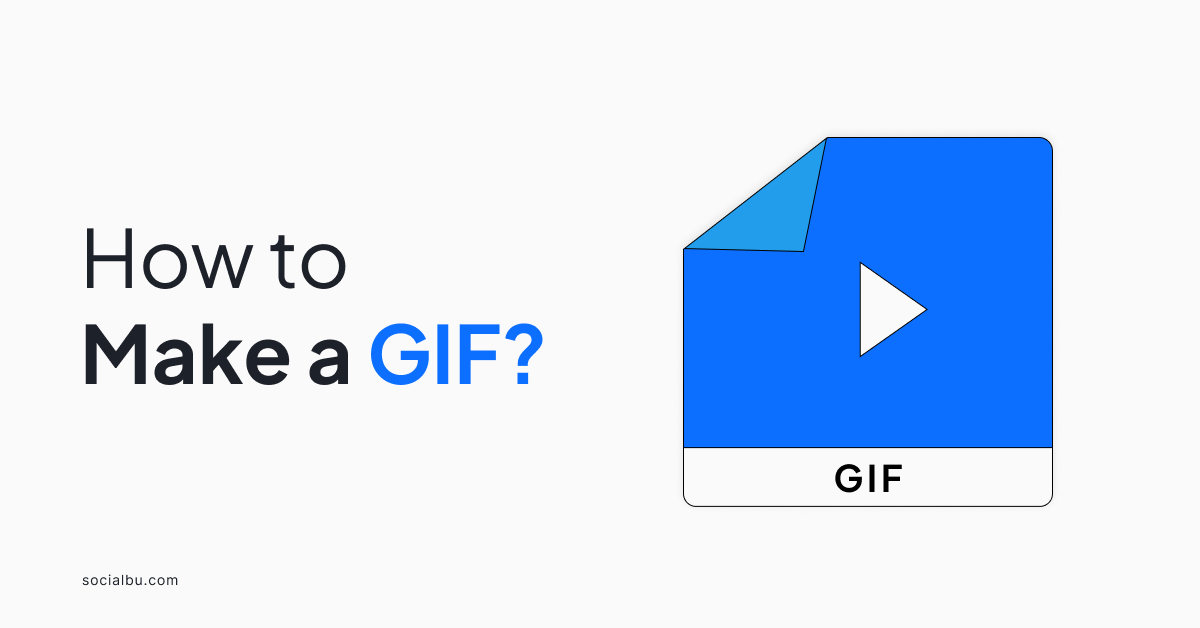 how to make a gif