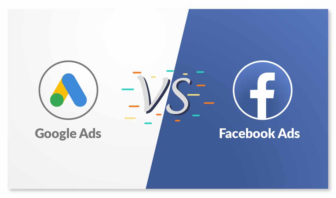 Google Ads vs. Facebook Ads